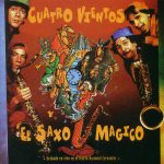 1995 Cuatro Vientos y el Saxo Mágico