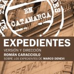 2008 Los expedientes (Catamarca) Plan Federal