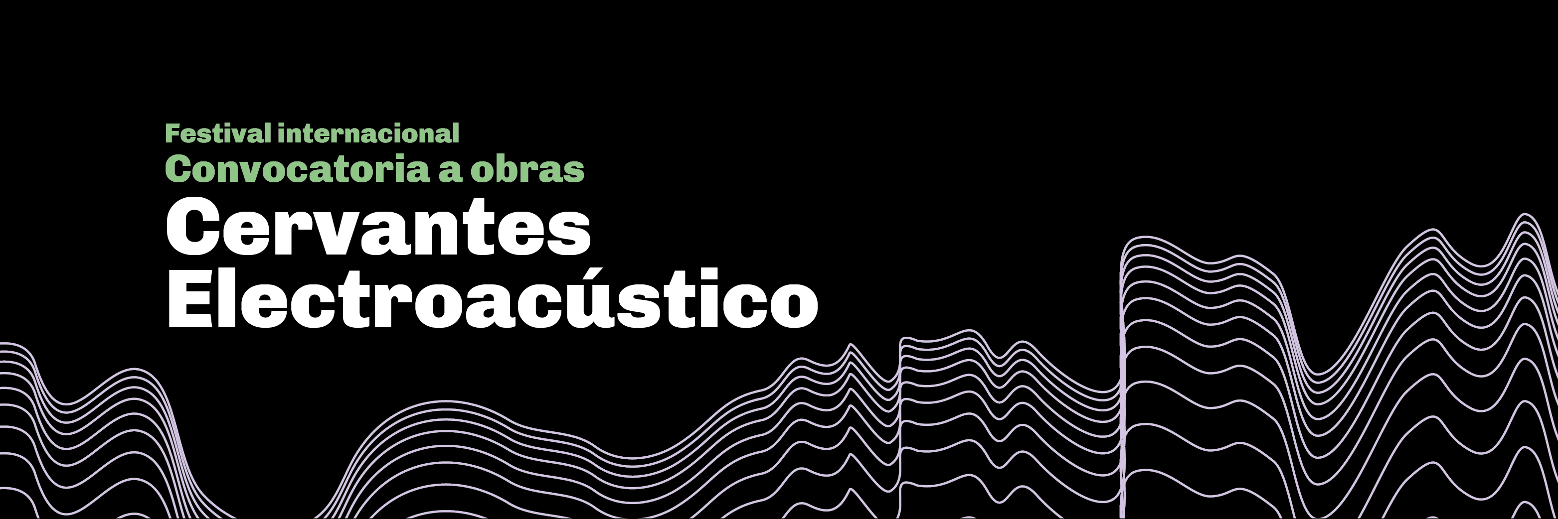 Convocatoria | Cervantes Electroacústico – Festival Internacional